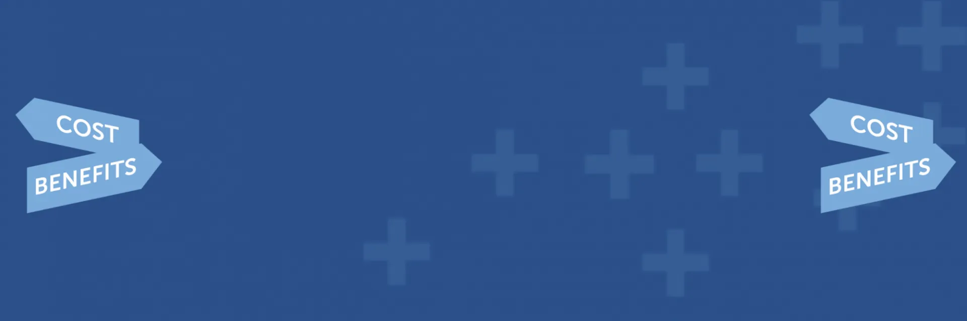 cost benefit signs over cpsp blue header