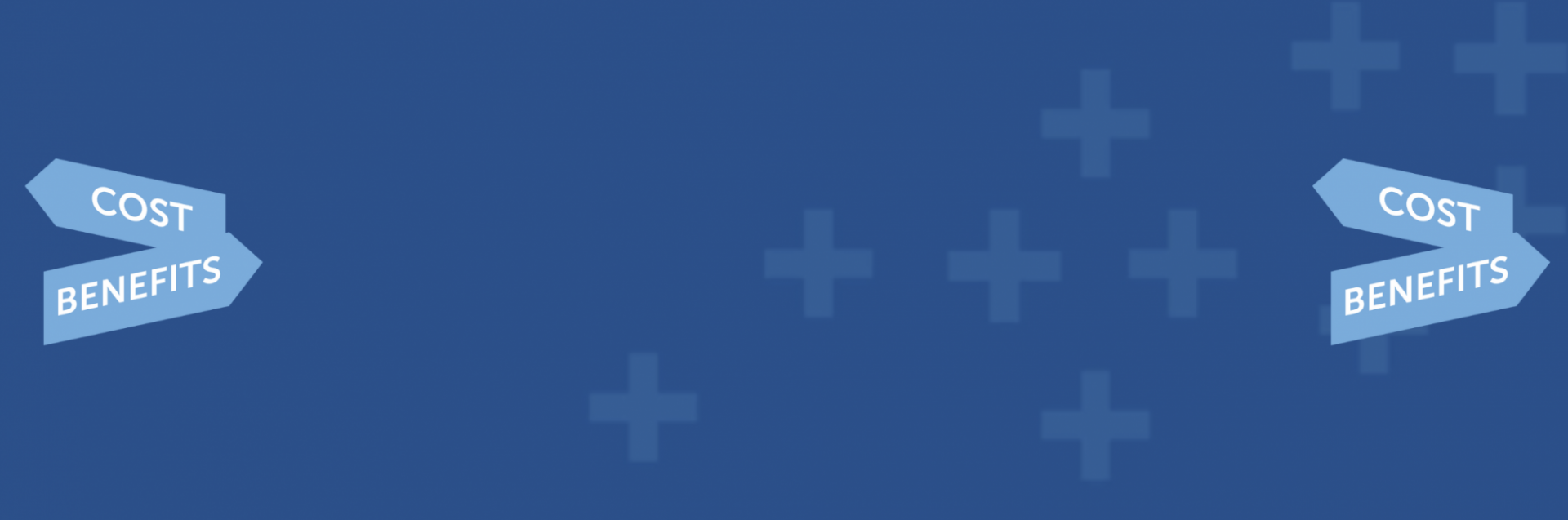 cost benefit signs over cpsp blue header